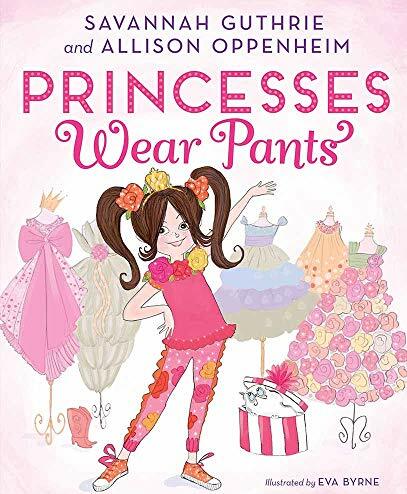 Princesses Wear Pants: A Picture Book