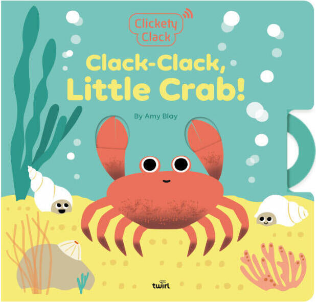 Clickety Clack: Clack-Clack, Little Crab!