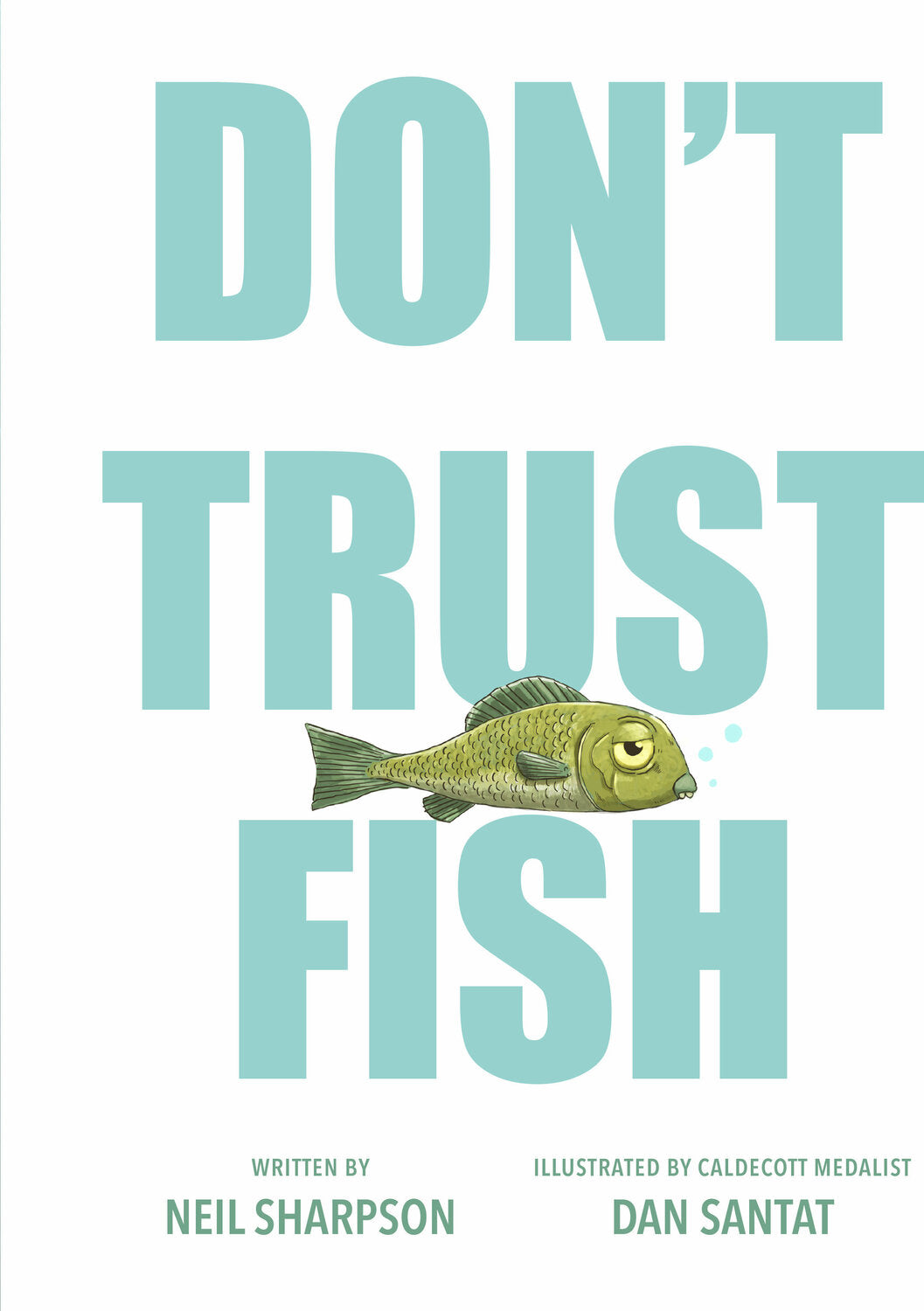 Don't Trust Fish