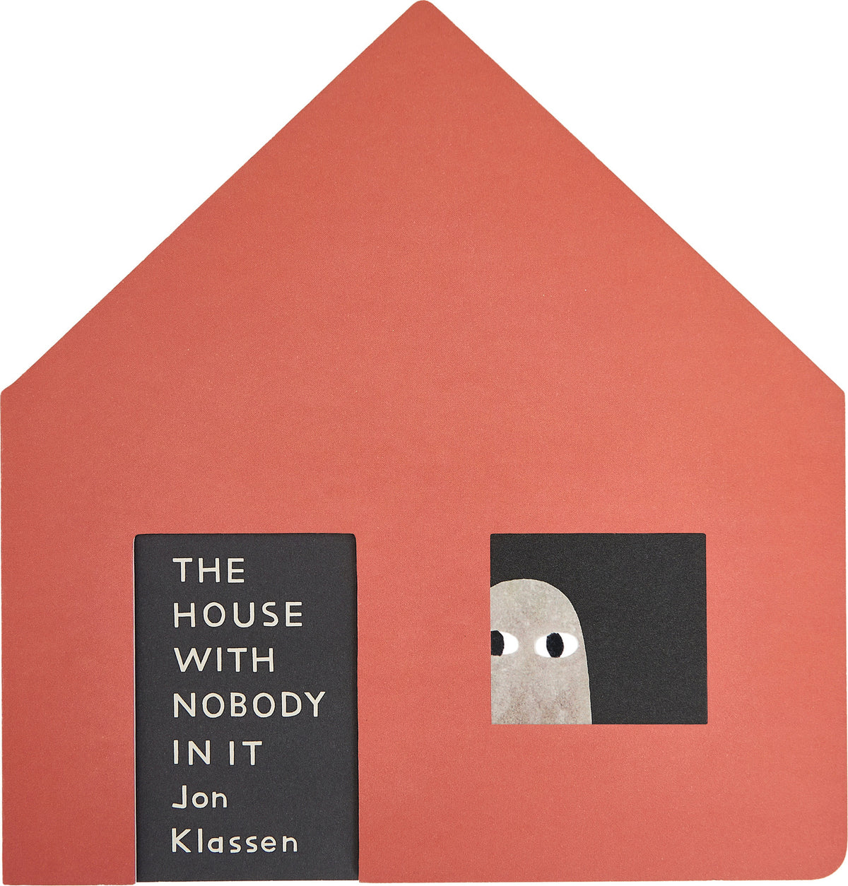 The House with Nobody in It: (A Gently Spooky Story with Interactive Die-Cut Doors and Windows for Ages 3-7)