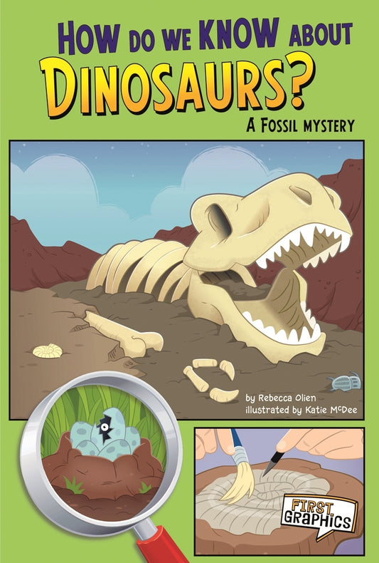 How Do We Know about Dinosaurs?: A Fossil Mystery