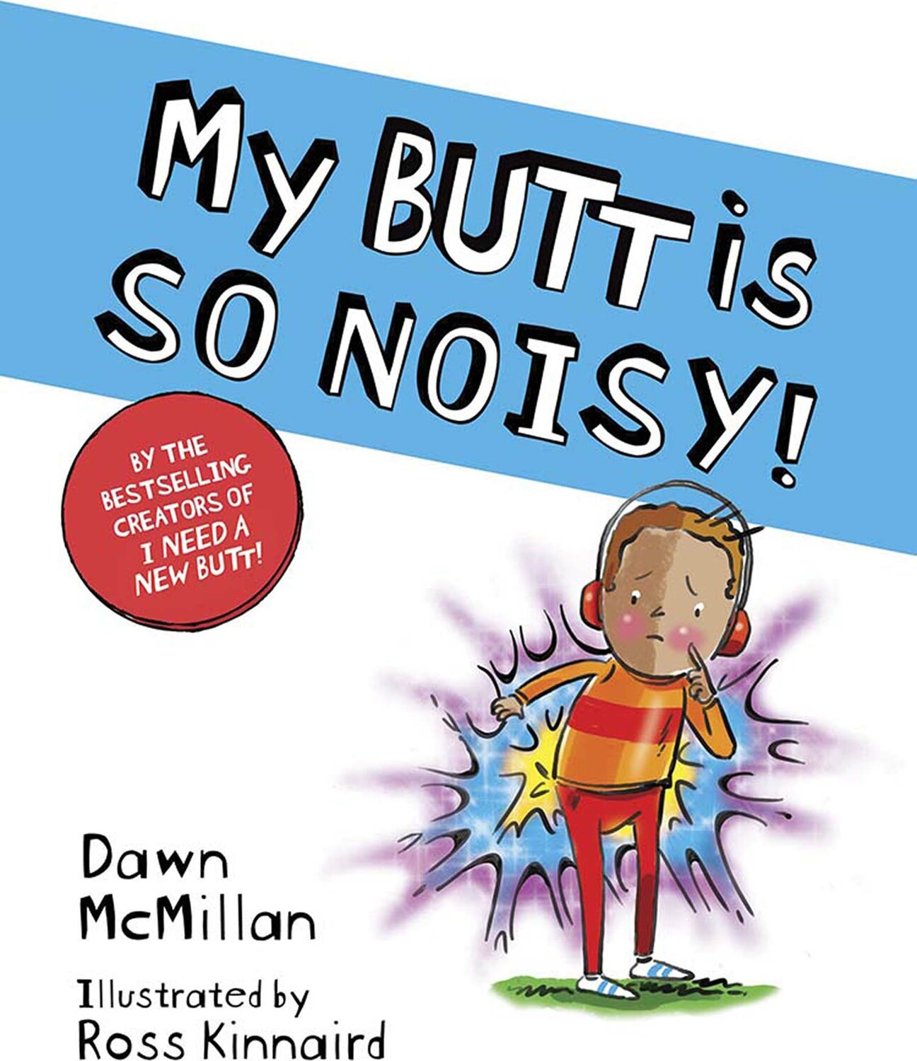 My Butt is SO NOISY!