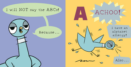 The Pigeon WON'T Say the ABCs!