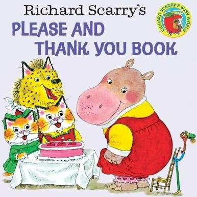 Richard Scarry's Please and Thank You Book