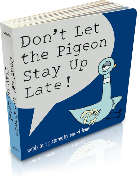 Don't Let the Pigeon Stay Up Late! (Board Book)