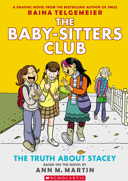 The Truth About Stacey: A Graphic Novel (The Baby-Sitters Club #2): Full-Color Edition