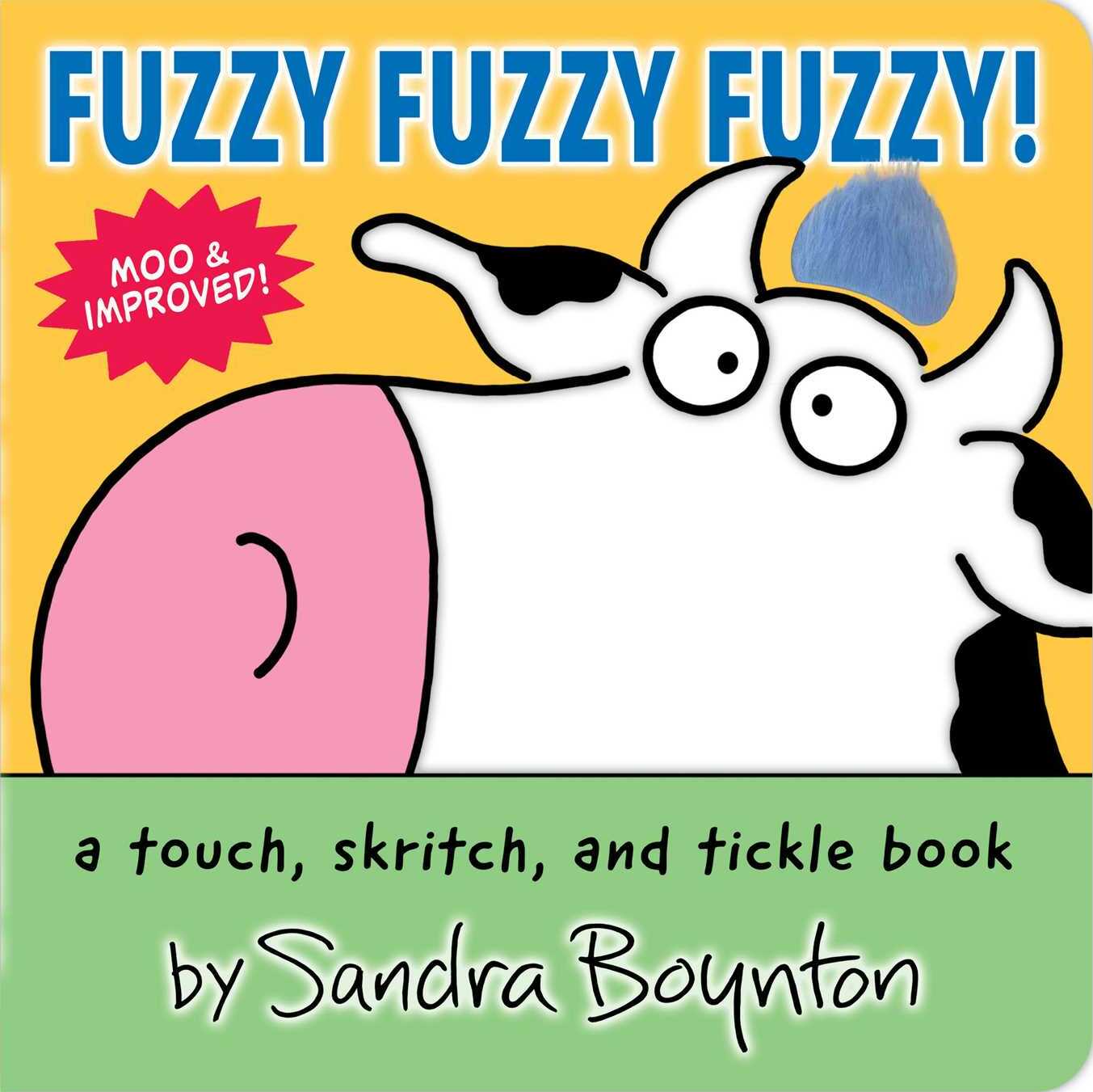 Fuzzy Fuzzy Fuzzy!: a touch, skritch, and tickle book
