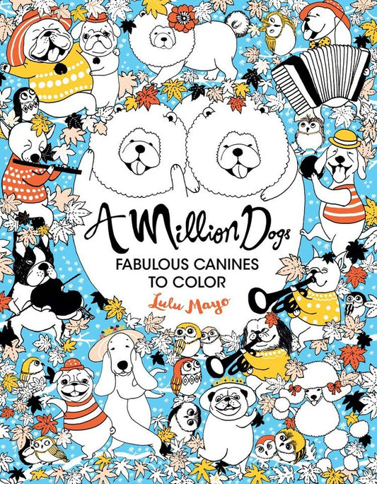 A Million Dogs: Fabulous Canines to Color